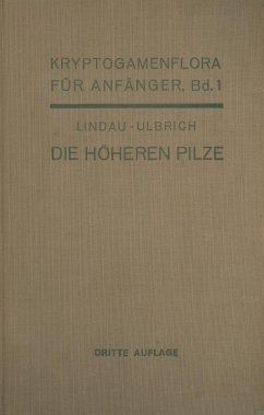 Die höheren Pilze (eBook, PDF) - Lindau, Gustav; Ulbrich, Eberhard