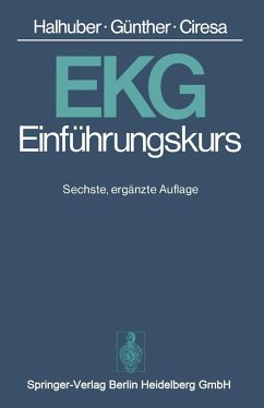 EKG-Einführungskurs (eBook, PDF) - Halhuber, M. J.; Günther, R.; Ciresa, M.