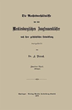 Cover Die Rechtsverhältnisse der vier Mecklenburgischen Jungfrauenklöster nach ihrer geschichtlichen Entwicklung dargestellt (eBook, PDF)