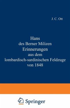 Cover Hans des Berner Milizen Erinnerungen aus dem lombardisch-sardinischen Feldzuge von 1848 (eBook, PDF)