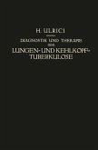Diagnostik und Therapie der Lungen- und Kehlkopf-Tuberkulose (eBook, PDF)