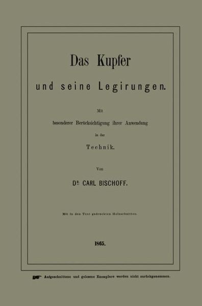 Das Kupfer und seine Legirungen (eBook, PDF) Das Kupfer und seine Legirungen (eBook, PDF)