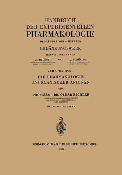 Die Pharmakologie Anorganischer Anionen (eBook, PDF) Die Pharmakologie Anorganischer Anionen (eBook, PDF)