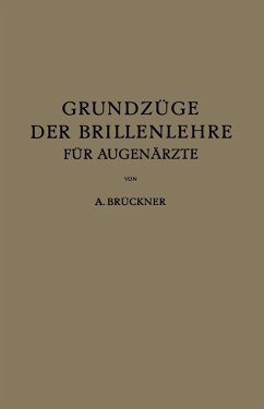 Grundzüge der Brillenlehre für Augenärzte (eBook, PDF) - Brückner, A.