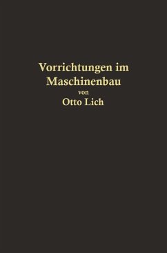 Vorrichtungen im Maschinenbau nebst Anwendungsbeispielen (eBook, PDF) - Lich, Otto