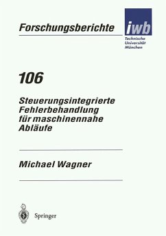 Steuerungsintegrierte Fehlerbehandlung für maschinennahe Abläufe (eBook, PDF) - Wagner, Michael