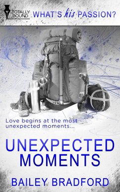 Unexpected Moments (eBook, ePUB) - Bradford, Bailey