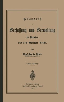 Grundrisz der Verfassung und Verwaltung in Preußen und dem Deutschen Reiche (eBook, PDF) - Hue De Grais, Robert Achille Friedrich Hermann