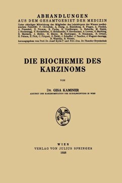 Die Biochemie des Karzinoms (eBook, PDF) - Kaminer, Gisa; Kaminer, Gisa