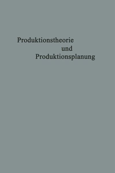 Produktionstheorie und Produktionsplanung (eBook, PDF)