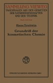 Grundriß der kosmetischen Chemie (eBook, PDF) Grundriß der kosmetischen Chemie (eBook, PDF)