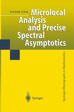 Microlocal Analysis and Precise Spectral Asymptotics (eBook, PDF) - Ivrii, Victor
