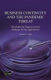 Business Continuity and the Pandemic Threat (eBook, PDF) Business Continuity and the Pandemic Threat (eBook, PDF)