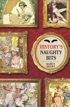 History's Naughty Bits (eBook, ePUB) - Dolby, Karen