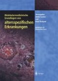 Molekularmedizinische Grundlagen von altersspezifischen Erkrankungen (eBook, PDF)