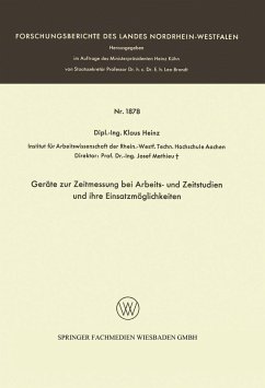 Geräte zur Zeitmessung bei Arbeits- und Zeitstudien und ihre Einsatzmöglichkeiten (eBook, PDF) - Heinz, Klaus