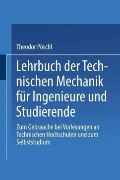 Lehrbuch der Technischen Mechanik für Ingenieure und Studierende (eBook, PDF) - Pöschl, Theodor