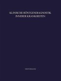 Klinische Röntgendiagnostik Innerer Krankheiten (eBook, PDF)