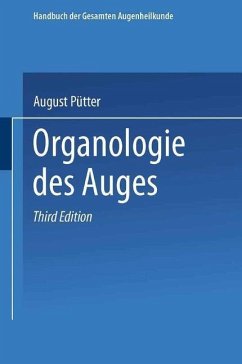 Organologie des Auges (eBook, PDF) - Pütter, August; Gräfe, Alfred Karl; Hess, Carl Von; Saemisch, Theodor