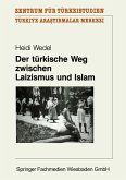 Der türkische Weg zwischen Laizismus und Islam (eBook, PDF)