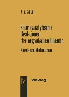 Säurekatalytische Reaktionen der organischen Chemie (eBook, PDF) - Willi, Alfred V.