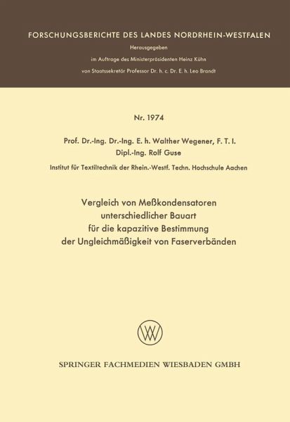 Vergleich von Meßkondensatoren unterschiedlicher Bauart für die kapazitive Bestimmung der Ungleichmäßigkeit von Faserverbänden (eBook, PDF) Vergleich von Meßkondensatoren unterschiedlicher Bauart für die kapazitive Bestimmung der Ungleichmäßigkeit von Faserverbänden (eBook, PDF)