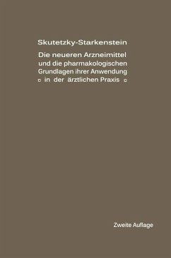 Cover Die neueren Arzneimittel und die pharmakologischen Grundlagen ihrer Anwendung in der ärztlichen Praxis (eBook, PDF)