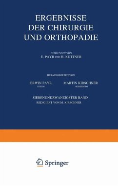 Ergebnisse der Chirurgie und Orthopädie (eBook, PDF) - Payr, Erwin; Küttner, Hermann; Kirschner, Martin