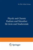 Physik und Chemie Radium und Mesothor für Ärzte und Studierende (eBook, PDF)