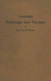 Atmungs-Pathologie und -Therapie (eBook, PDF)
