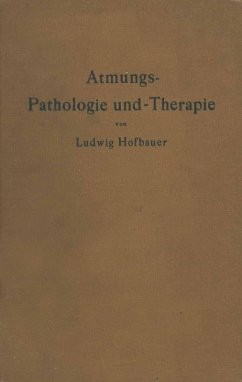 Atmungs-Pathologie und -Therapie (eBook, PDF) - Hofbauer, Ludwig