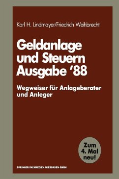 Geldanlage und Steuern '88 (eBook, PDF) - Lindmayer, Karl H.; Weihbrecht, Friedrich