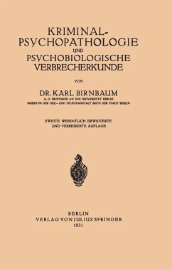 Kriminal~Psychopathologie und Psychobiologische Verbrecherkunde (eBook, PDF) - Birnbaum, Na