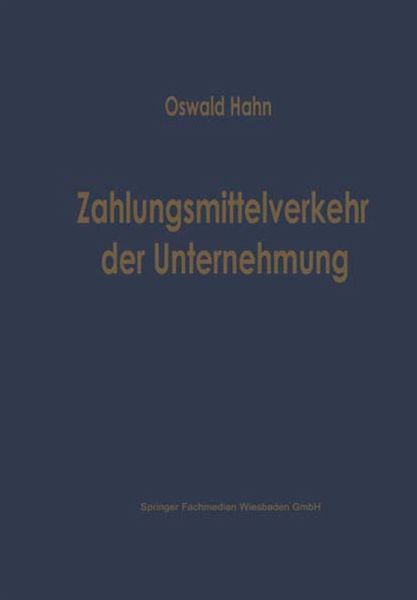 Zahlungsmittelverkehr der Unternehmung (eBook, PDF) Zahlungsmittelverkehr der Unternehmung (eBook, PDF)