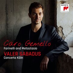 Caro Gemello-Farinelli And Metastasio - Sabadus,Valer/Concerto Köln