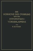 Die Hormone des Ovariums und des Hypophysenvorderlappens (eBook, PDF)