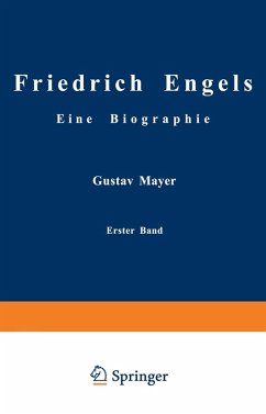 Friedrich Engels Eine Biographie (eBook, PDF) - Mayer, Gustav