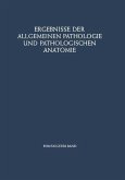 Ergebnisse der Allgemeinen Pathologie und Pathologischen Anatomie (eBook, PDF)