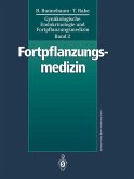 Gynäkologische Endokrinologie und Fortpflanzungsmedizin (eBook, PDF)