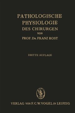 Pathologische Physiologie des Chirurgen (Experimentelle Chirurgie) (eBook, PDF) - Rost, Franz
