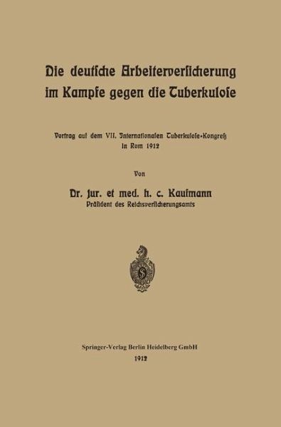 Die deutsche Arbeiterversicherung im Kampfe gegen die Tuberkulose (eBook, PDF)