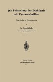 Die Behandlung der Diphtherie mit Cyanquecksilber (eBook, PDF)