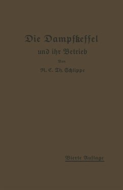 Die Dampfkessel und ihr Betrieb (eBook, PDF) - Schlippe, K. E. Th.