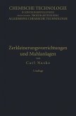 Zerkleinerungs-Vorrichtungen und Mahlanlagen (eBook, PDF)
