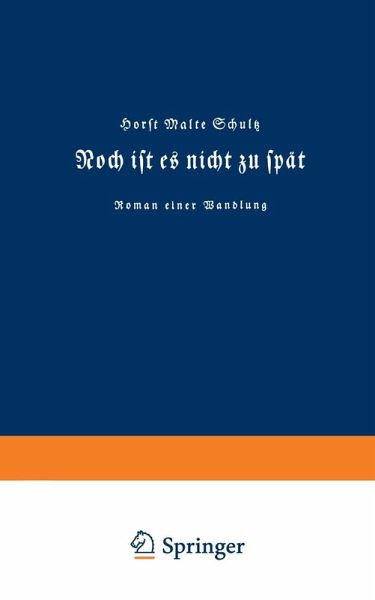 Noch ist es nicht zu spät (eBook, PDF) Noch ist es nicht zu spät (eBook, PDF)