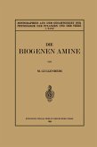 Die Biogenen Amine und Ihre Bedeutung für die Physiologie und Pathologie des Pflanzlichen und Tierischen Stoffwechsels (eBook, PDF)
