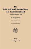 Die Diät- und Insulinbehandlung der Zuckerkrankheit (eBook, PDF)