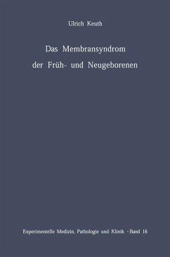 Das Membransyndrom der Früh- und Neugeborenen (eBook, PDF) - Keuth, U.