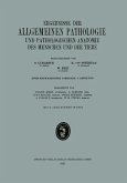 Ergebnisse der Allgemeinen Pathologie und Pathologischen Anatomie des Menschen und der Tiere (eBook, PDF)