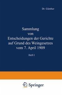 Cover Sammlung von Entscheidungen der Gerichte auf Grund des Weingesetzes vom 7. April 1909 (eBook, PDF)